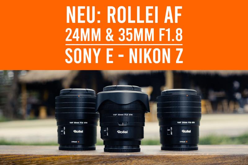Rollei AF 24mm & 35mm f/1.8: Die VAF-Serie für Sony und Nikon wächst - Foto Area